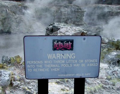 A warning sign at Hells Gate Rotorua A warning sign at Hells Gate Rotorua