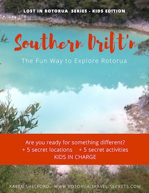 Rotorua Southern Drift'n Self-drive Tour Guide for Families